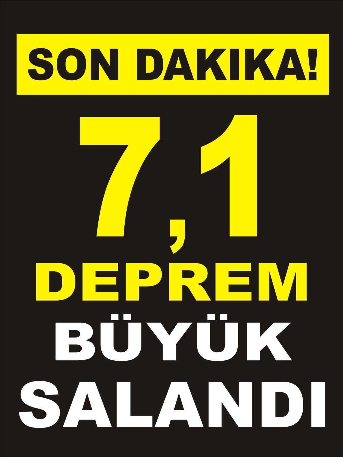 SON DAKİKA: 7.1 Büyüklüğünde Deprem Meydana Geldi!